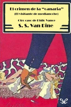 [Philo Vance 02] • El Caso Del Crimen De La «Canaria»